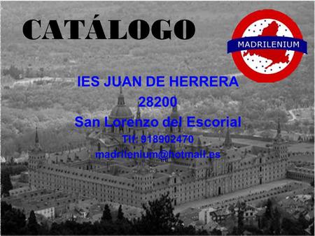 CATÁLOGO IES JUAN DE HERRERA 28200 San Lorenzo del Escorial Tlf: 918902470