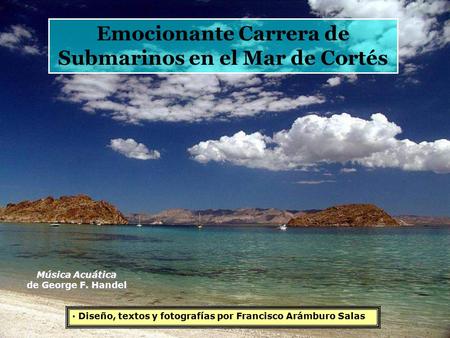 Emocionante Carrera de Submarinos en el Mar de Cortés