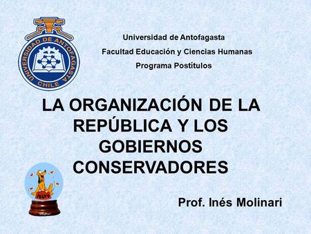 LA ORGANIZACIÓN DE LA REPÚBLICA Y LOS GOBIERNOS CONSERVADORES