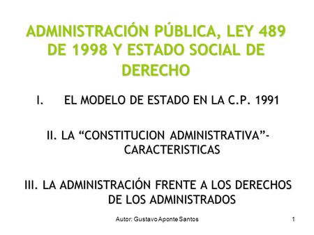 ADMINISTRACIÓN PÚBLICA, LEY 489 DE 1998 Y ESTADO SOCIAL DE DERECHO