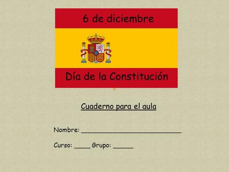 6 de diciembre Día de la Constitución Cuaderno para el aula