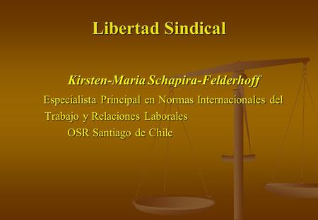Libertad Sindical Kirsten-Maria Schapira-Felderhoff