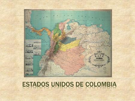 ESTADOS UNIDOS DE COLOMBIA