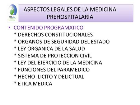 ASPECTOS LEGALES DE LA MEDICINA PREHOSPITALARIA