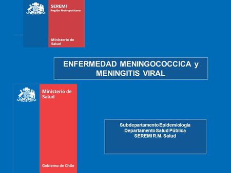 ENFERMEDAD MENINGOCOCCICA y MENINGITIS VIRAL