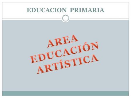 AREA EDUCACIÓN ARTÍSTICA
