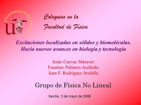 Coloquios en la Facultad de Física Grupo de Física No Lineal