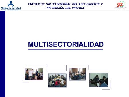 PROYECTO: SALUD INTEGRAL DEL ADOLESCENTE Y PREVENCIÓN DEL VIH/SIDA