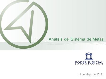 Análisis del Sistema de Metas 14 de Mayo de 2012.