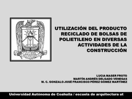 Universidad Autónoma de Coahuila / escuela de arquitectura ut
