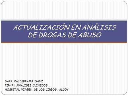 ACTUALIZACIÓN EN ANÁLISIS DE DROGAS DE ABUSO