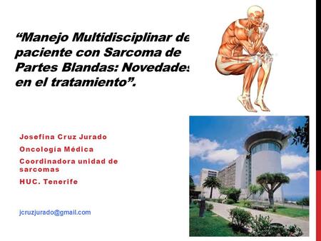 Josefina Cruz Jurado Oncología Médica Coordinadora unidad de  sarcomas