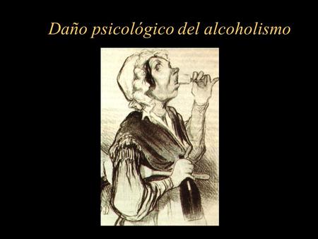 Daño psicológico del alcoholismo