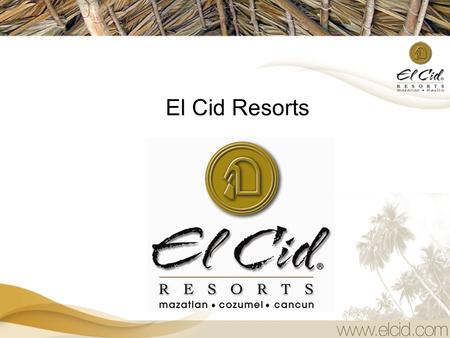 El Cid Resorts.