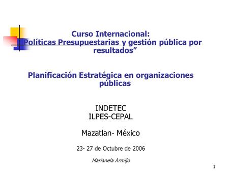 “Políticas Presupuestarias y gestión pública por resultados”