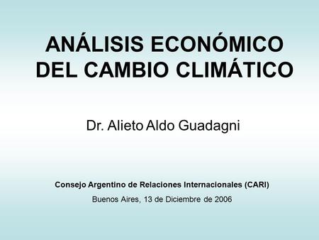 ANÁLISIS ECONÓMICO DEL CAMBIO CLIMÁTICO