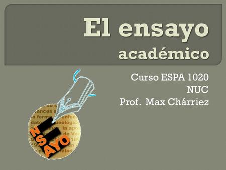 Curso ESPA 1020 NUC Prof. Max Chárriez