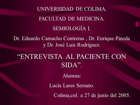 “ENTREVISTA AL PACIENTE CON SIDA”.