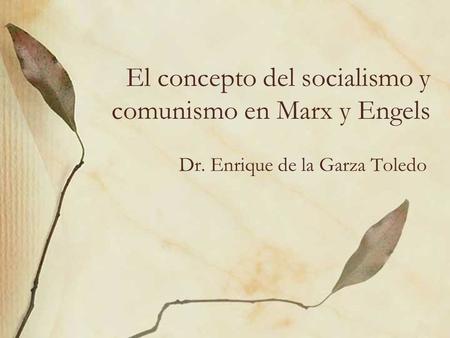 El concepto del socialismo y comunismo en Marx y Engels