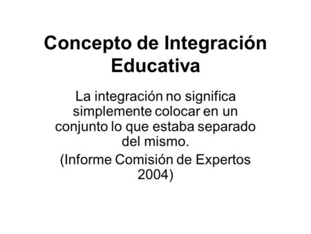 Concepto de Integración Educativa