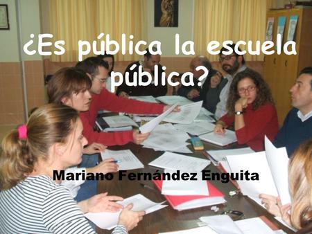 ¿Es pública la escuela pública?