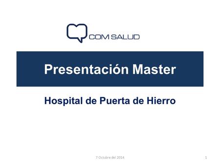 Presentación Master Hospital de Puerta de Hierro 7 Octubre del 20141.