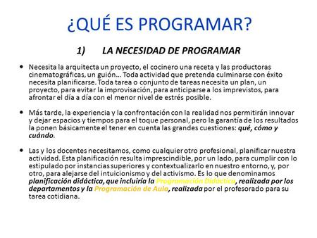 LA NECESIDAD DE PROGRAMAR