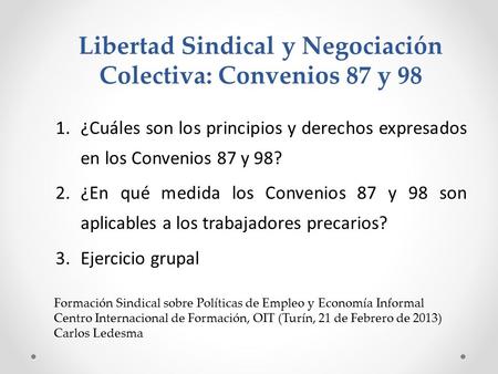 Libertad Sindical y Negociación Colectiva: Convenios 87 y 98