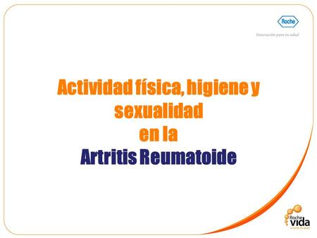 Actividad física, higiene y sexualidad en la Artritis Reumatoide