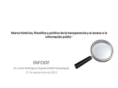 Dr. Jesús Rodríguez Zepeda (UAM-Iztapalapa)