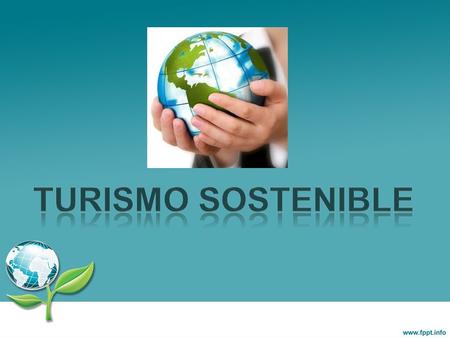 Turismo sostenible.