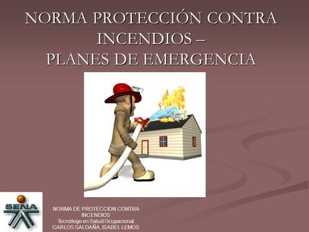 NORMA PROTECCIÓN CONTRA INCENDIOS – PLANES DE EMERGENCIA