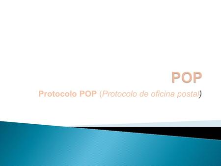 Protocolo POP (Protocolo de oficina postal)
