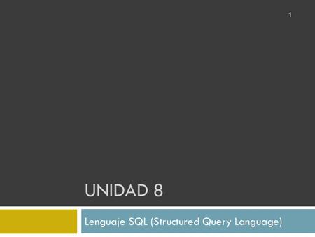 Lenguaje SQL (Structured Query Language)