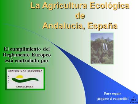 La Agricultura Ecológica de Andalucía, España