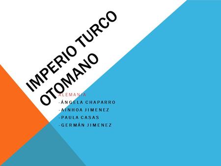 ALEMANIA -Ángela CHAPARRO -Ainhoa JIMENEZ -Paula CASAS -Germán JIMENEZ
