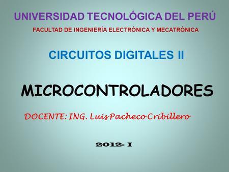 MICROCONTROLADORES CIRCUITOS DIGITALES II