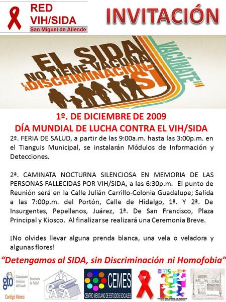 1º. DE DICIEMBRE DE 2009 DÍA MUNDIAL DE LUCHA CONTRA EL VIH/SIDA 2ª. FERIA DE SALUD, a partir de las 9:00a.m. hasta las 3:00p.m. en el Tianguis Municipal,