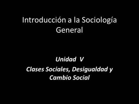 Introducción a la Sociología General