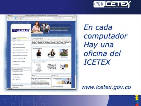 Hay una oficina del ICETEX