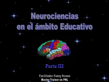 Neurociencias en el ámbito Educativo Parte III.