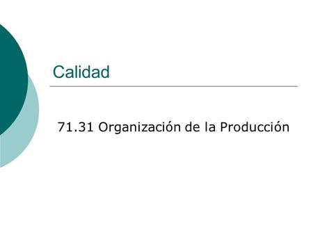 71.31 Organización de la Producción