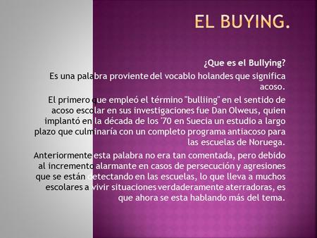 El buying. ¿Que es el Bullying?