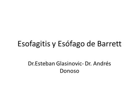 Esofagitis y Esófago de Barrett
