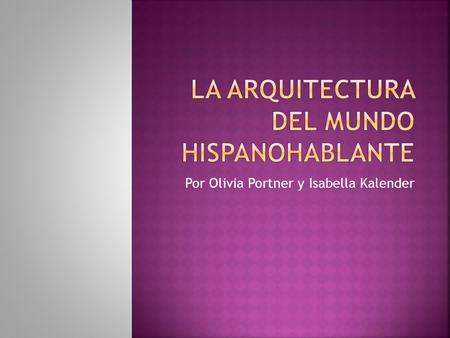 La Arquitectura del Mundo Hispanohablante