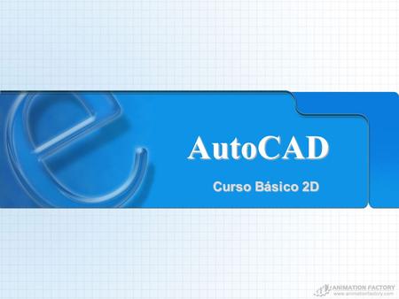 AutoCAD Curso Básico 2D.
