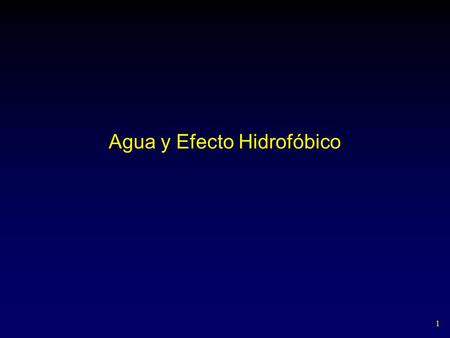 1 Agua y Efecto Hidrofóbico. 2 The Water Environment 70% of cell is water Hydrogen bond Hydrophilic and hydrophobic Acid and base Proton and hydroxyl.