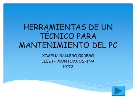 HERRAMIENTAS DE UN TÉCNICO PARA MANTENIMIENTO DEL PC