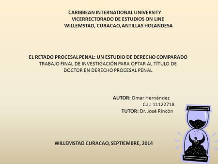 CARIBBEAN INTERNATIONAL UNIVERSITY VICERRECTORADO DE ESTUDIOS ON LINE