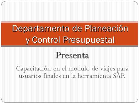 Departamento de Planeación y Control Presupuestal
